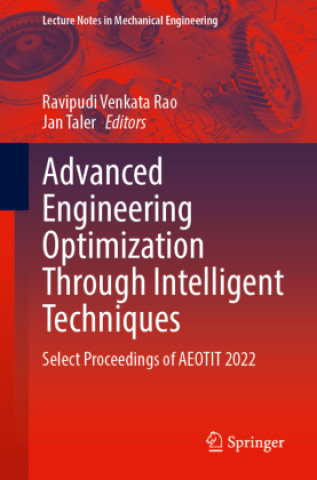 Knjiga Advanced Engineering Optimization Through Intelligent Techniques Ravipudi Venkata Rao