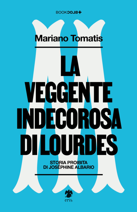 Kniha veggente indecorosa di Lourdes Mariano Tomatis