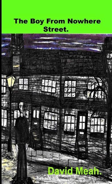 Knjiga The Boy from Nowhere Street David Meah