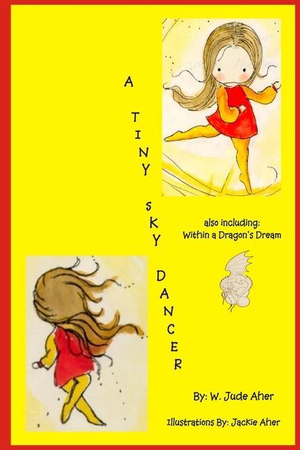 Knjiga Tiny Sky Dancer W. Jude Aher