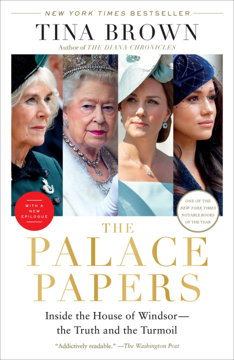 Kniha The Palace Papers: Inside the House of Windsor--The Truth and the Turmoil 