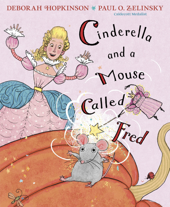 Kniha Cinderella and a Mouse Called Fred Paul O. Zelinsky