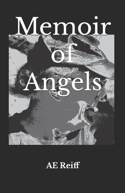 Knjiga Memoir of Angels AE Reiff
