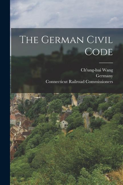 Knjiga The German Civil Code Chonghui Wang