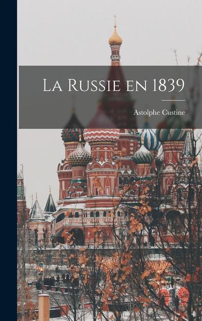 Kniha La Russie en 1839 