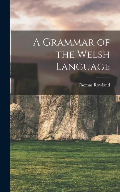 Βιβλίο A Grammar of the Welsh Language Thomas Rowland