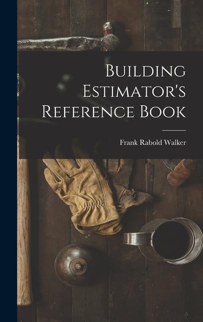 Boek Building Estimator's Reference Book Frank Rabold Walker