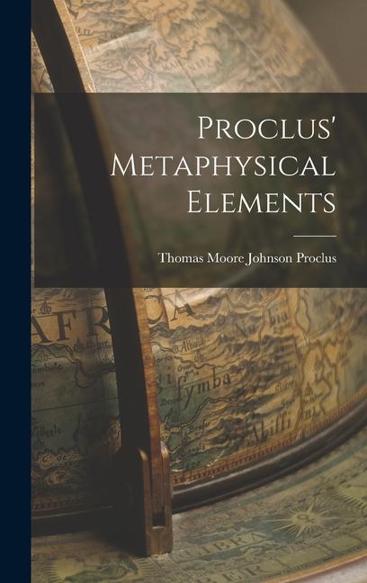 Knjiga Proclus' Metaphysical Elements Proclus Thomas Moore Johnson