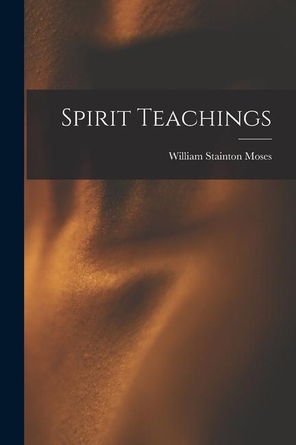 Knjiga Spirit Teachings Moses William Stainton