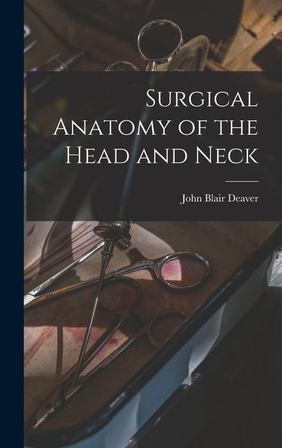 Book Surgical Anatomy of the Head and Neck 