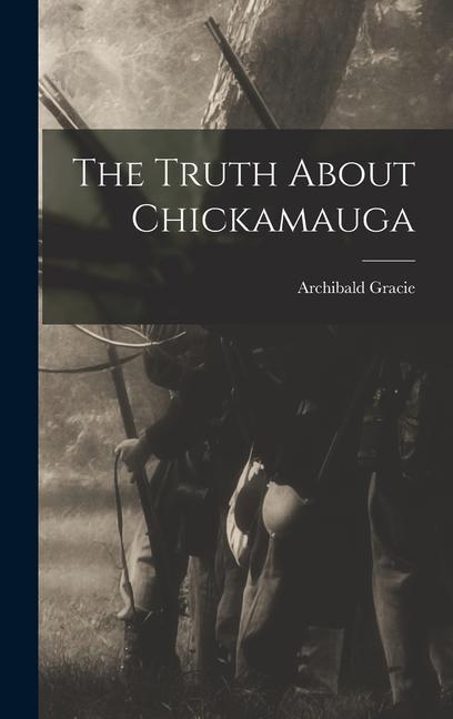 Książka The Truth About Chickamauga 