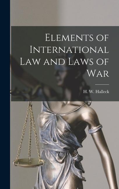 Libro Elements of International law and Laws of War Halleck H. W. (Henry Wager)