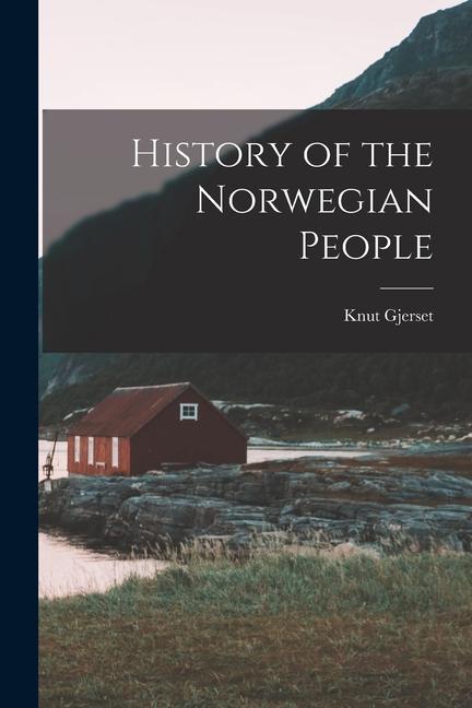 Knjiga History of the Norwegian People Knut Gjerset