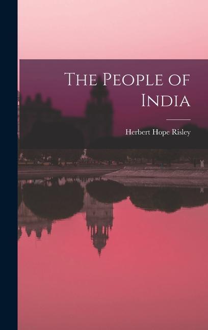 Knjiga The People of India Herbert Hope Risley