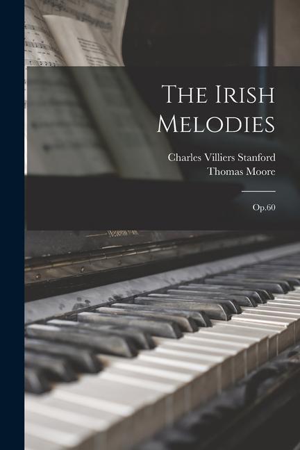 Kniha The Irish Melodies: Op.60 Thomas Moore