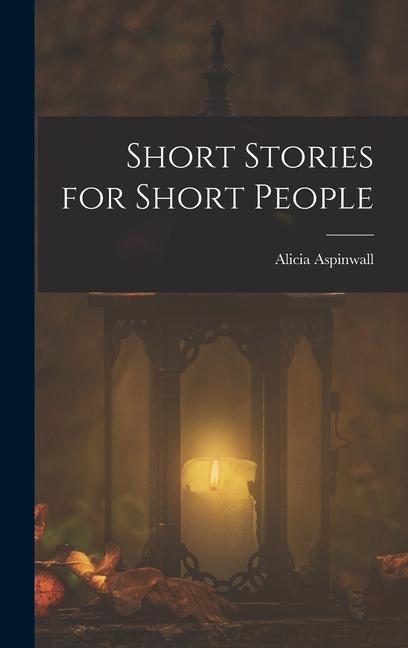 Knjiga Short Stories for Short People Alicia Aspinwall