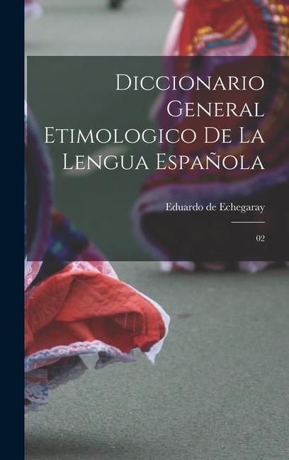 Книга Diccionario general etimologico de la lengua espa?ola: 02 