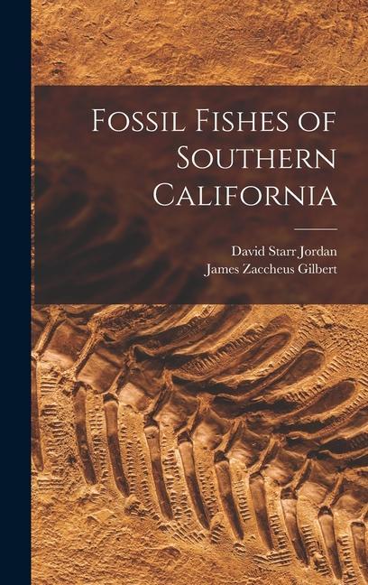 Książka Fossil Fishes of Southern California James Zaccheus Gilbert