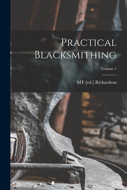 Libro Practical Blacksmithing; Volume 1 MT [ed.] Richardson