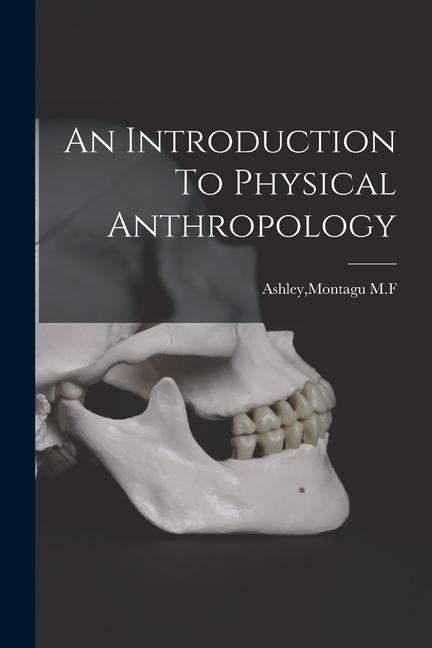 Könyv An Introduction To Physical Anthropology 