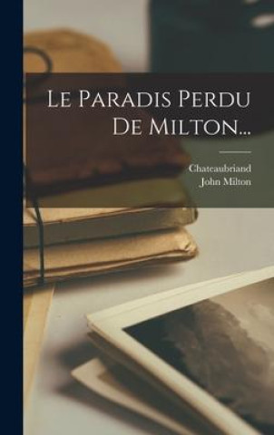 Buch Le Paradis Perdu De Milton... Chateaubriand