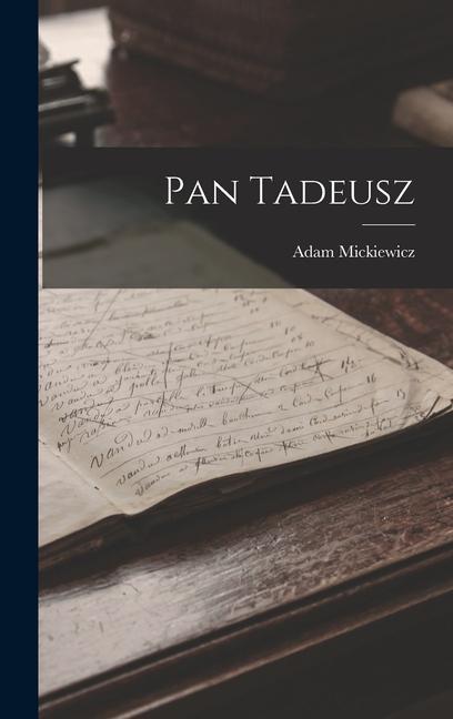 Boek Pan Tadeusz Adam Mickiewicz