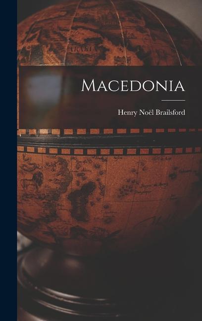 Knjiga Macedonia Henry Noël Brailsford