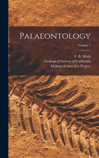 Carte Palaeontology; Volume 1 Geological Survey Of California
