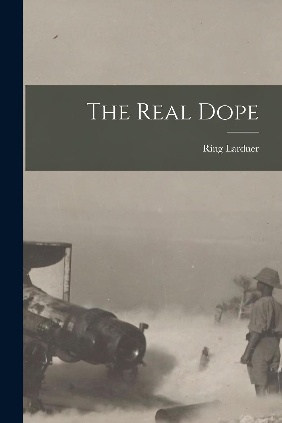 Knjiga The Real Dope Ring Lardner