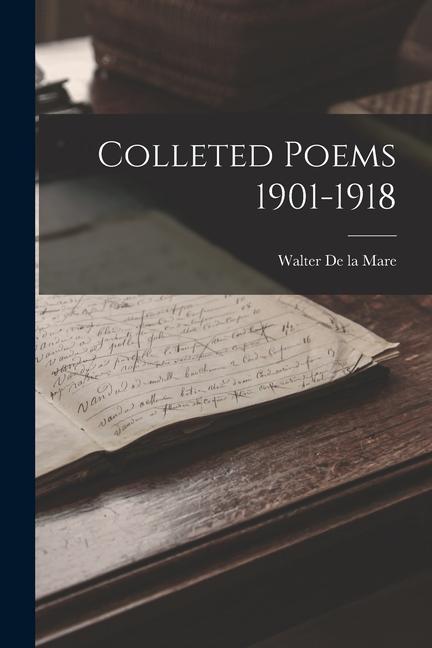 Knjiga Colleted Poems 1901-1918 Walter De la Mare