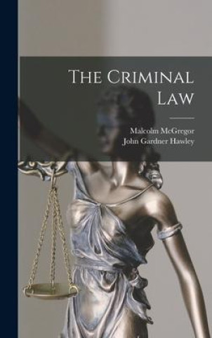 Kniha The Criminal Law Malcolm McGregor