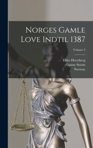 Książka Norges Gamle Love Indtil 1387; Volume 2 Rudolph Keyser