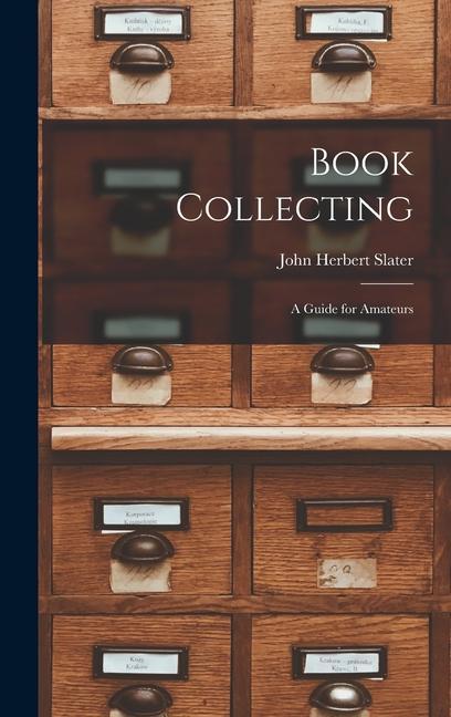 Könyv Book Collecting: A Guide for Amateurs 