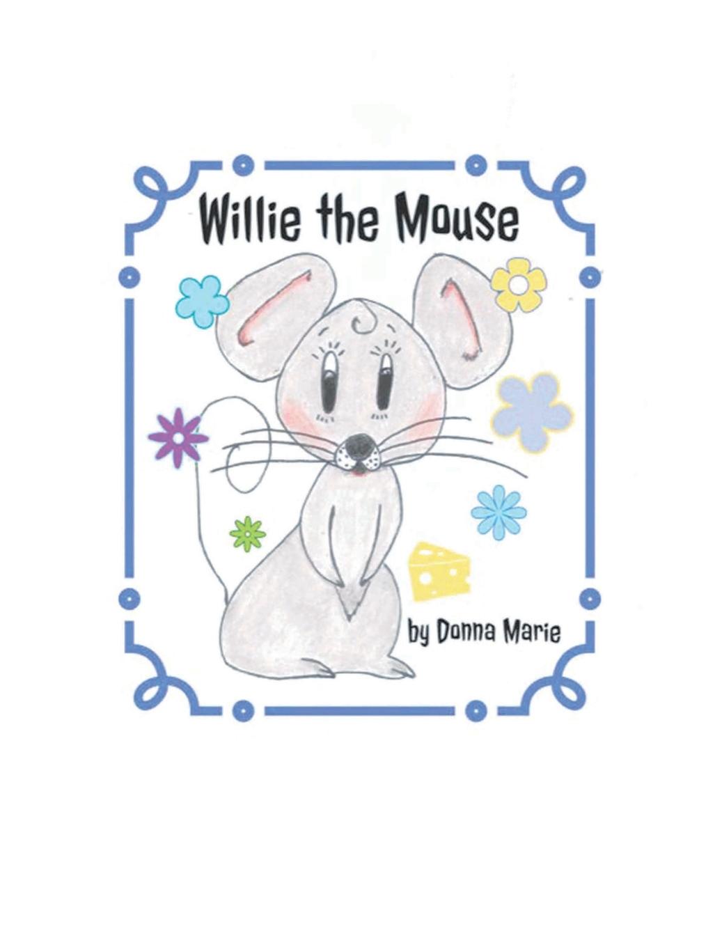 Knjiga Willie the Mouse Donna Marie