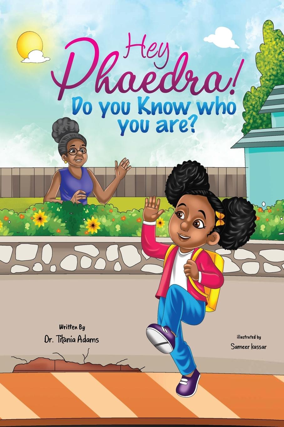 Knjiga Hey Phaedra! Dr. Titania Adams