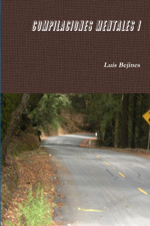 Knjiga Compilaciones Mentales I Luis Bejines