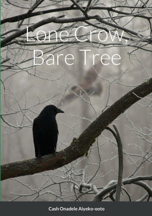 Knjiga Lone Crow, Bare Tree Cash Onadele