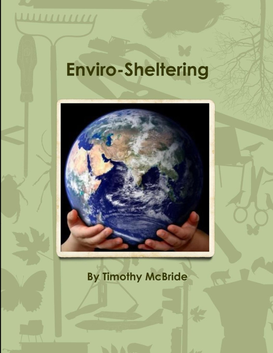 Knjiga Enviro-Sheltering Timothy McBride