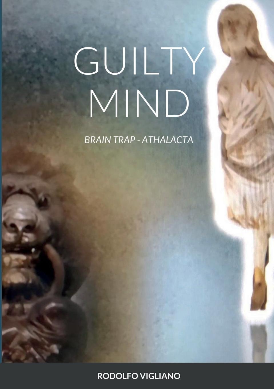 Knjiga GUILTY MIND rodolfo vigliano