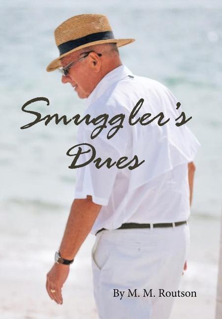 Knjiga Smuggler's Dues M. M. Routson