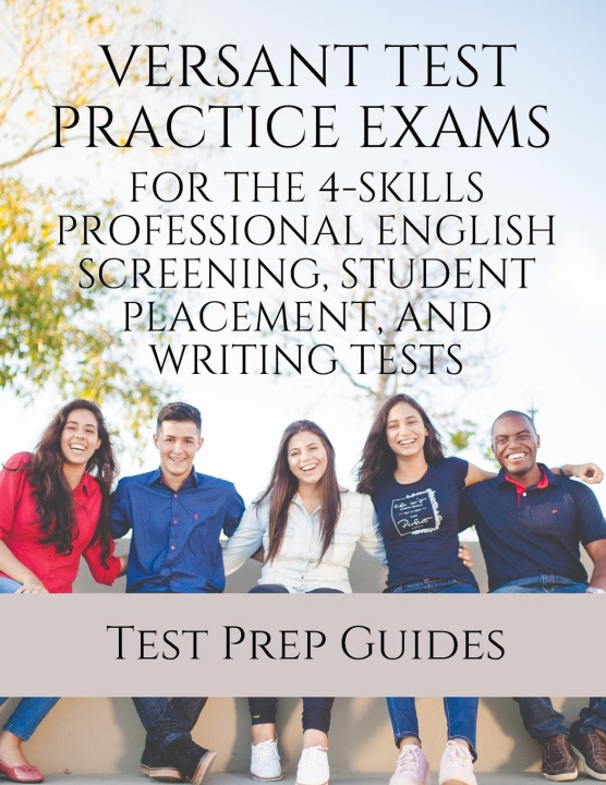 Book Versant Test Practice Exams for the 4-Skills Professional English Screening, Student Placement, and Writing Tests with Answers and Free mp3s 
