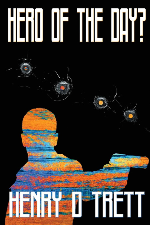 Knjiga Hero of the Day? Henry D. Trett