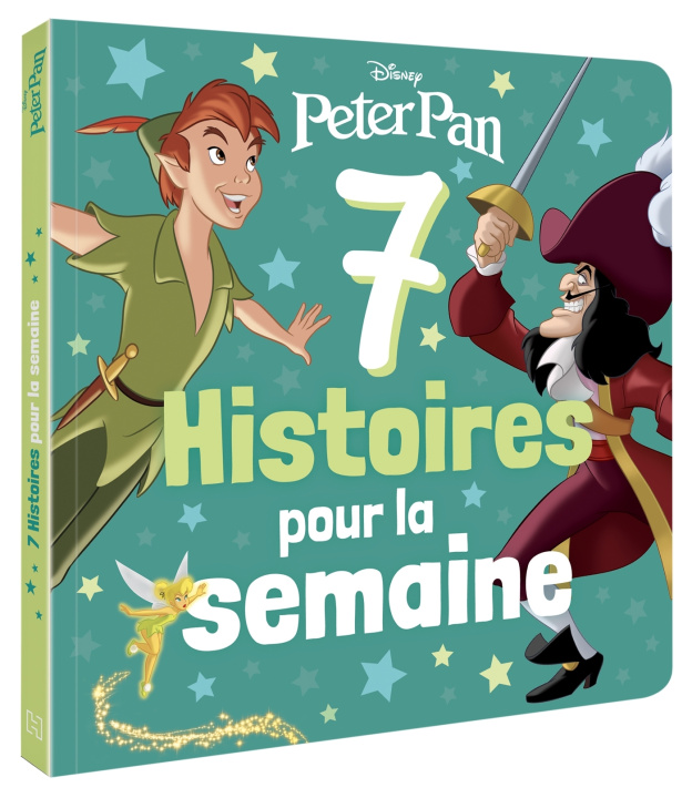 Kniha DISNEY CLASSIQUES - 7 Histoires pour la semaine - spécial Peter Pan 