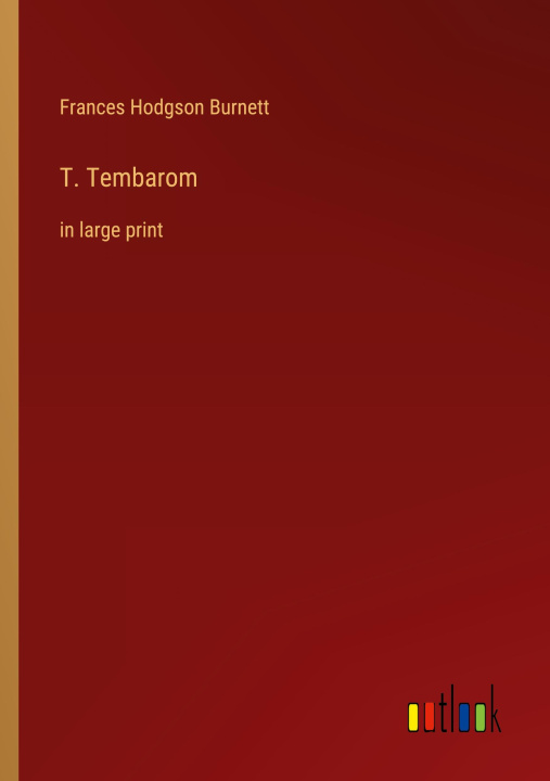 Knjiga T. Tembarom Frances Hodgson Burnett