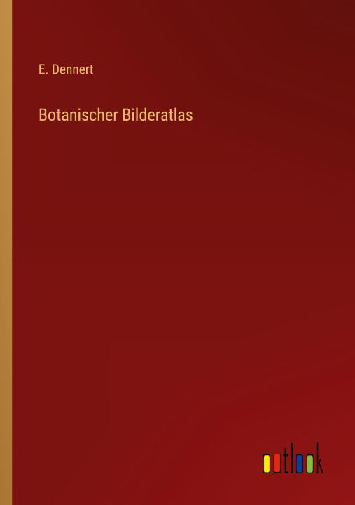 Książka Botanischer Bilderatlas 