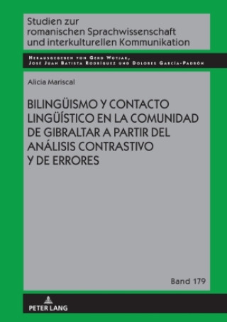 Kniha Bilingüismo y contacto lingüístico en la comunidad de Gibraltar a partir del análisis contrastivo y de errores Alicia Mariscal