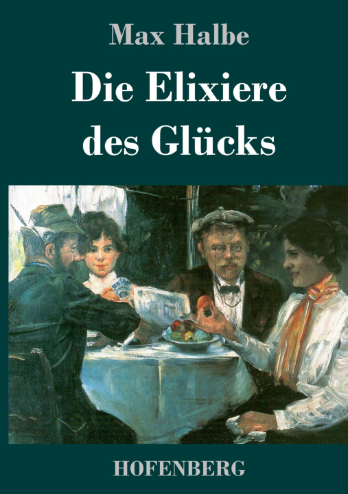 Knjiga Die Elixiere des Glücks Max Halbe