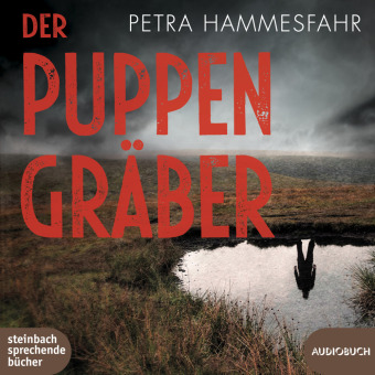 Audio Der Puppengräber, 2 Audio-CD, 2 MP3 Petra Hammesfahr