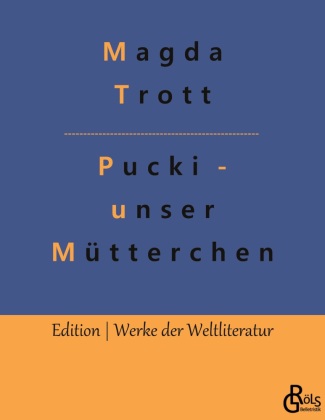 Kniha Pucki - unser Mütterchen Redaktion Gröls-Verlag
