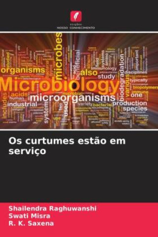 Buch Os curtumes est?o em serviço Swati Misra